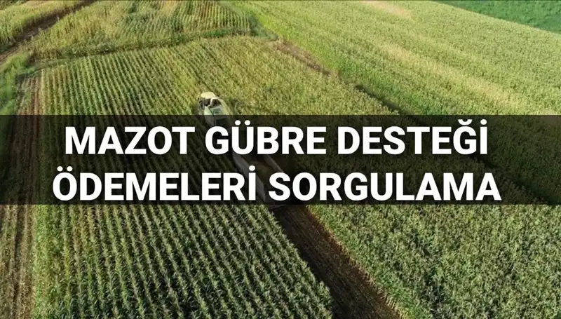 2025'te Mazot ve Gübre Desteği Ödeme Tarihleri Açıklandı