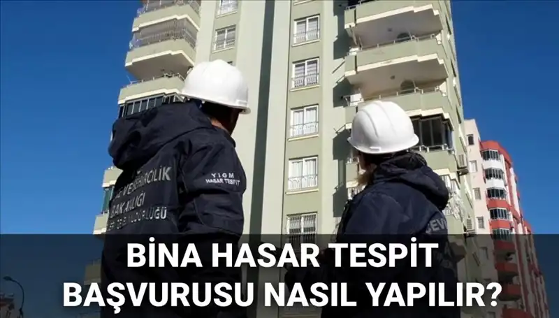 Bina Hasar Tespit Başvurusu: 2025 e-Devlet Ekranında Adım Adım Rehber
