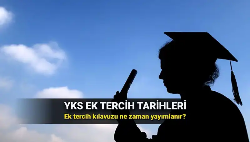 YKS Ek Tercih Tarihleri Açıklandı: Öğrenciler Neler Beklemeli?