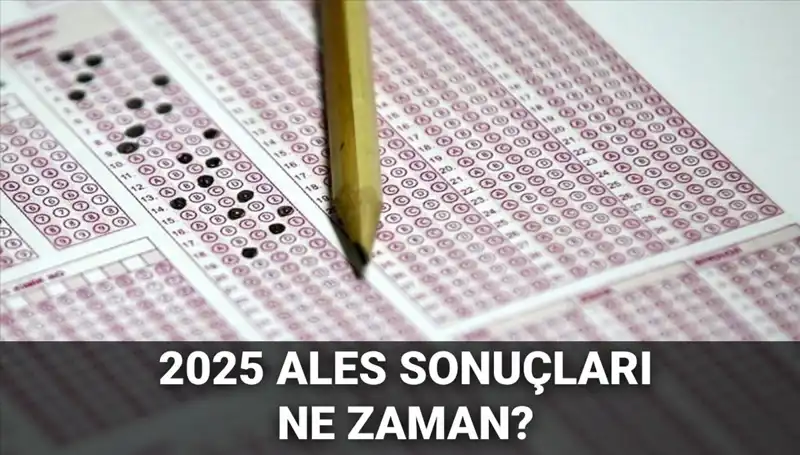 ALES Sonuçları Ne Zaman Açıklanacak? ÖSYM Tarihleri Duyurdu
