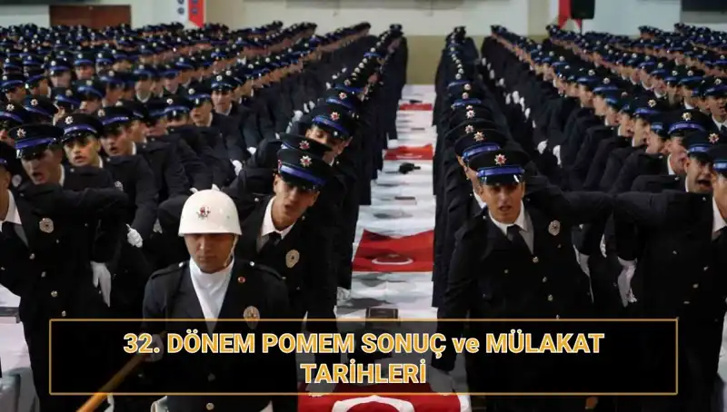 32. Dönem POMEM Mülakat Sonuçları Açıklandı! Yeni Tarihler Neler?