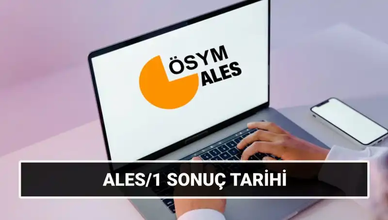 ALES/1 Sonuçları 2025’te Hangi Tarihte Açıklanacak? İşte Detaylar!