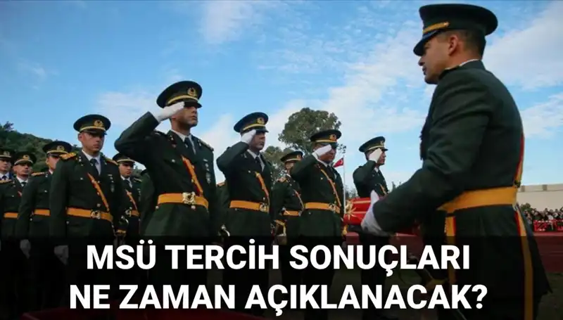2025 MSÜ Tercih Sonuçları ve Mülakat Tarihleri: Tüm Detaylar Burada!