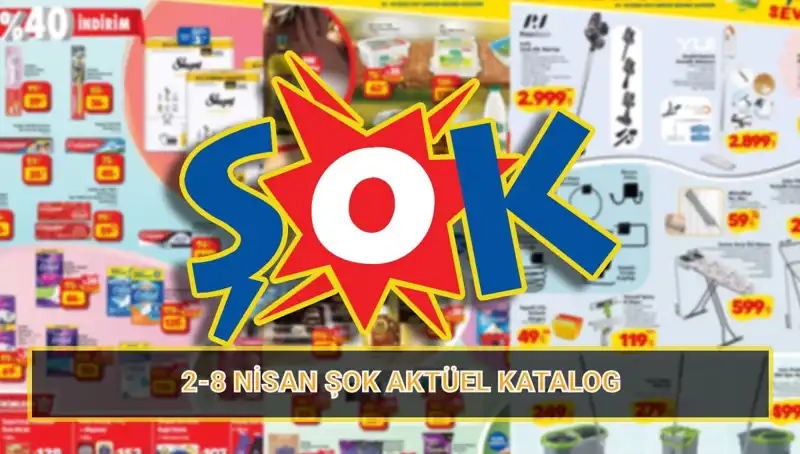 ŞOK 2-8 Nisan Katalogu: Temizlikte Tasarruf ve Kalite Bir Arada